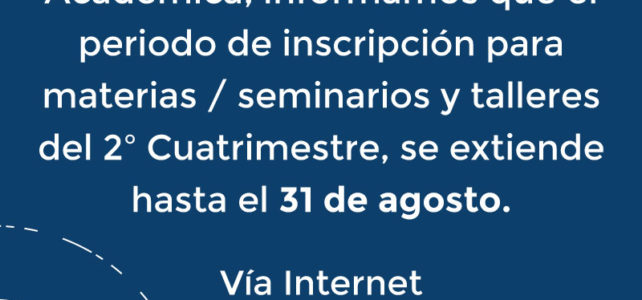 Inscripción a cursadas del 2do cuatrimestre