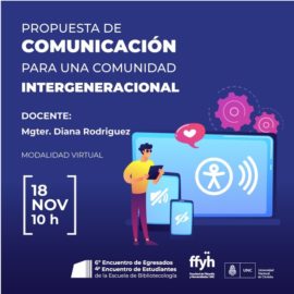 Taller Propuesta de Comunicación para una Comunidad Intergeneracional – 6º Encuentro de Egresados