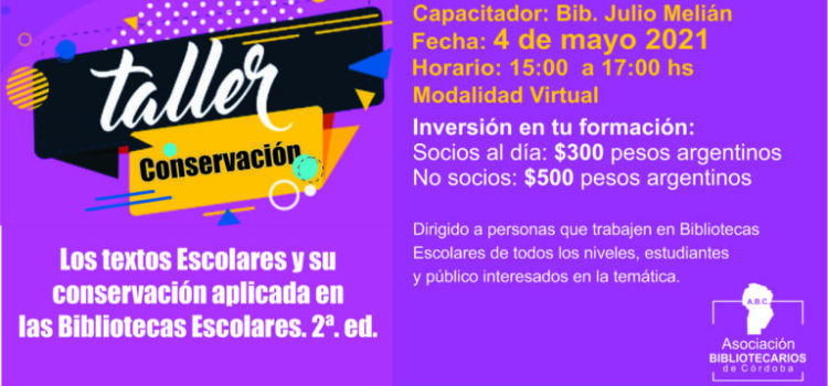 Los textos escolares y su conservación aplicada en las Bibliotecas Escolares Los textos escolares y su conservación aplicada en las Bibliotecas Escolares