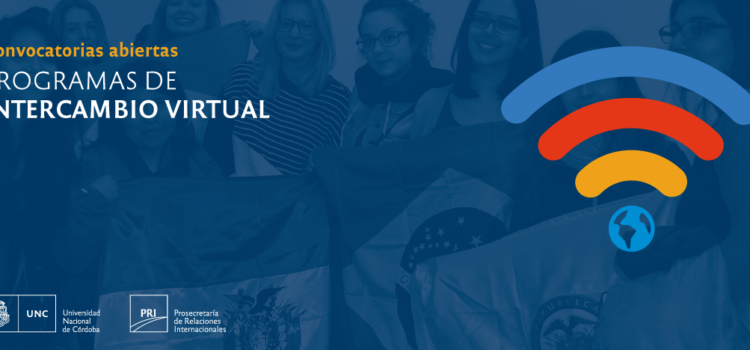 Convocatoria para los Programas de Intercambio Virtual de la UNC Convocatoria para los Programas de Intercambio Virtual de la UNC