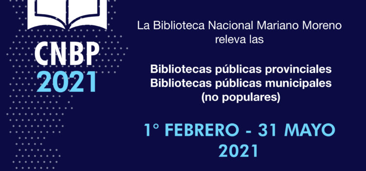 Ultimo mes del Censo Nacional de Bibliotecas Públicas Ultimo mes del Censo Nacional de Bibliotecas Públicas