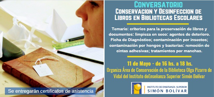 Conversatorio: Conservación y Desinfección de Libros en Bibliotecas Escolares Conversatorio: Conservación y Desinfección de Libros en Bibliotecas Escolares