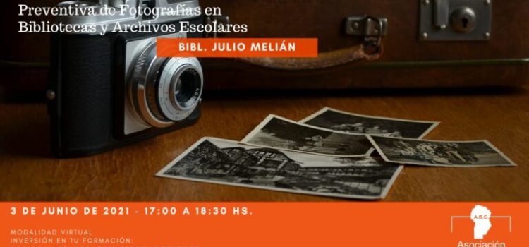 Introducción a la Conservación Preventiva de Fotografías en Bibliotecas y Archivos Escolares Introducción a la Conservación Preventiva de Fotografías en Bibliotecas y Archivos Escolares