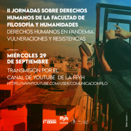 II Jornadas sobre Derechos Humanos de la FFyH: “Derechos humanos en pandemia. Vulneraciones y resistencias”