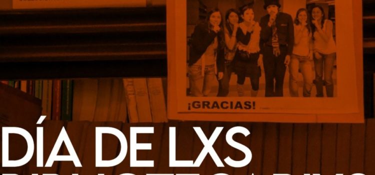 13 de septiembre Día de lxs Bibliotecarixs 13 de septiembre Día de lxs Bibliotecarixs