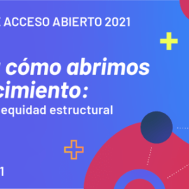Semana Internacional del Acceso Abierto 2021