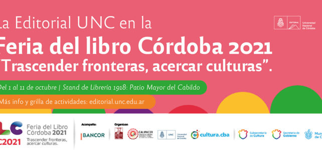 La Editorial de la UNC en la 35° Feria del Libro Córdoba 2021 La Editorial de la UNC en la 35° Feria del Libro Córdoba 2021