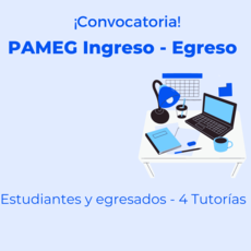 Convocatoria PAMEG ingreso – egreso