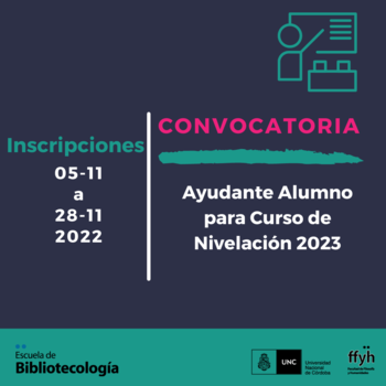 Convocatoria Ayudante Alumno para Curso de Nivelación 2023 Esc.de Bibliotecología Convocatoria Ayudante Alumno para Curso de Nivelación 2023 Esc.de Bibliotecología