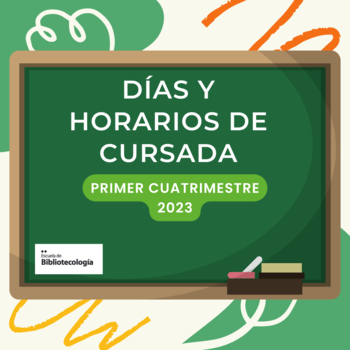 Días y horarios de cursada – 1 cuatrimestre