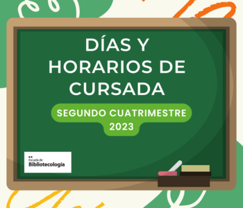 Días y horarios de cursada – 2o. cuatrimestre