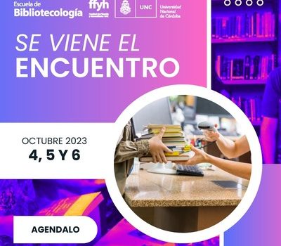 ¡Inscripciones abiertas! 8° Encuentro de Egresades de Bibliotecología y 6 ° Encuentro de Estudiantes de Bibliotecología Escuela de Bibliotecología ¡Inscripciones abiertas! 8° Encuentro de Egresades de Bibliotecología y 6 ° Encuentro de Estudiantes de Bibliotecología Escuela de Bibliotecología