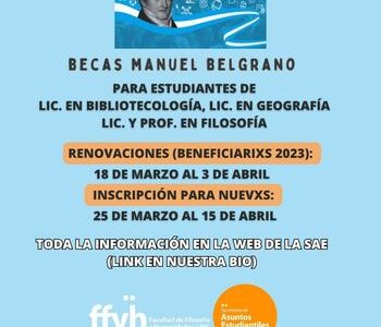 Becas Manuel Belgrano 2024 (estudiantes de Geografía, Bibliotecología y Filosofía) Becas Manuel Belgrano 2024 (estudiantes de Geografía, Bibliotecología y Filosofía)