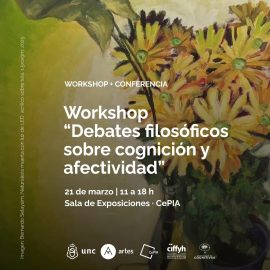 Workshop: Debates filosóficos sobre cognición y afectividad