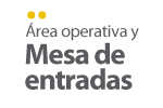 Área Operativa y Mesa de Entradas